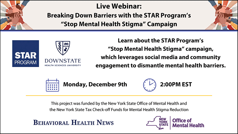 Webinar: Breaking Down Barriers with The SUNY Downstate STAR Program’s “Stop Mental Health Stigma” Campaign