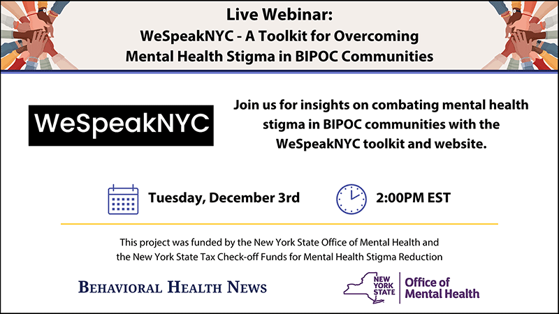 Webinar: WeSpeakNYC - A Toolkit for Overcoming Mental Health Stigma in BIPOC Communities